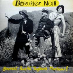 Bérurier Noir : Souvent Fauché Toujours Marteau !